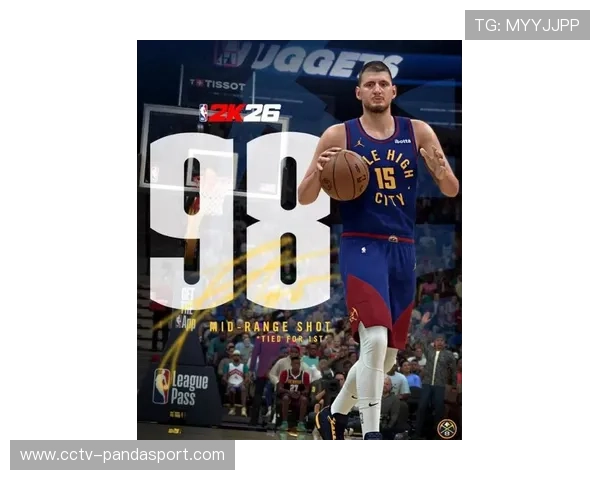 约基奇表态愿终老掘金计划一生效力球队坚定留队决心